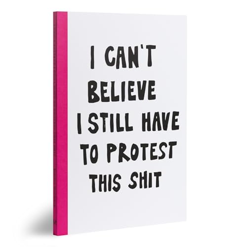 I can't believe I still have to protest this shit: 100 Years of Women’s Rights Struggle in Posters