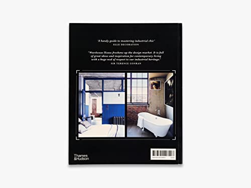 Warehouse Home: Industrial Inspiration for Twenty-First-Century Living