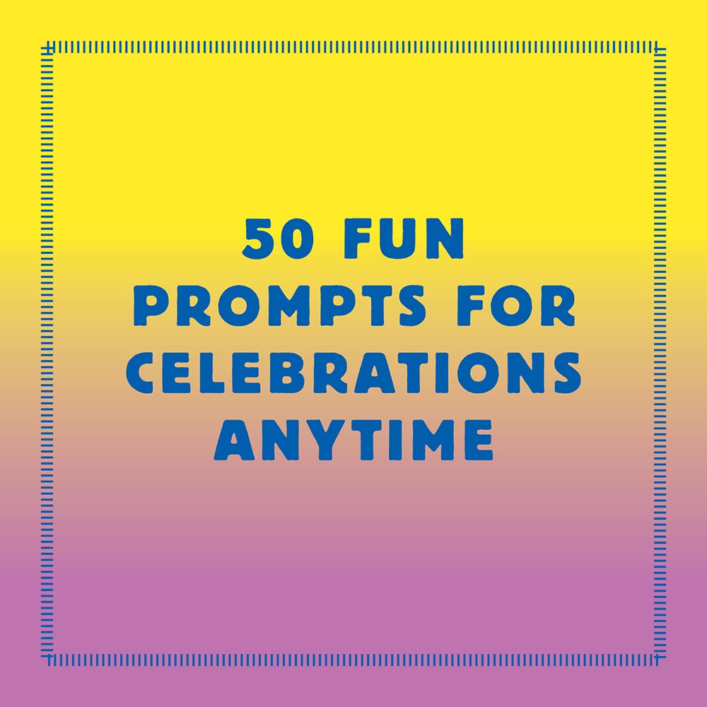 Spark Celebration: 50 Ways to Party and Play
