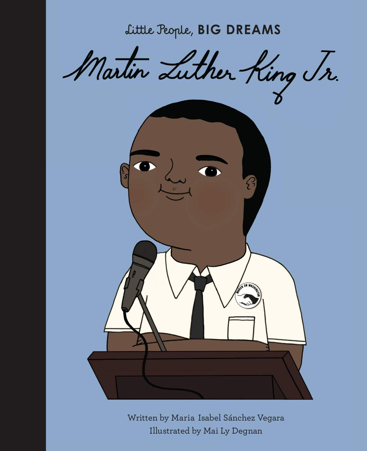 Martin Luther King, Jr. - Little People, BIG DREAMS