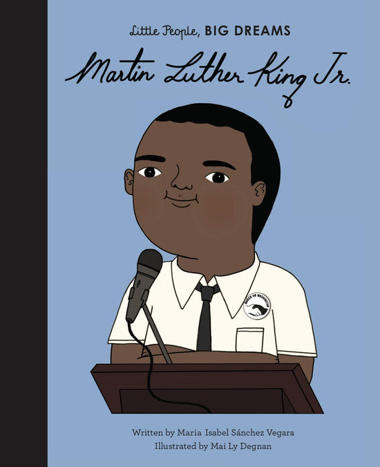 Martin Luther King, Jr. - Little People, BIG DREAMS