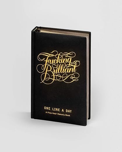 Fucking Brilliant One Line a Day: A Five-year Memory Book