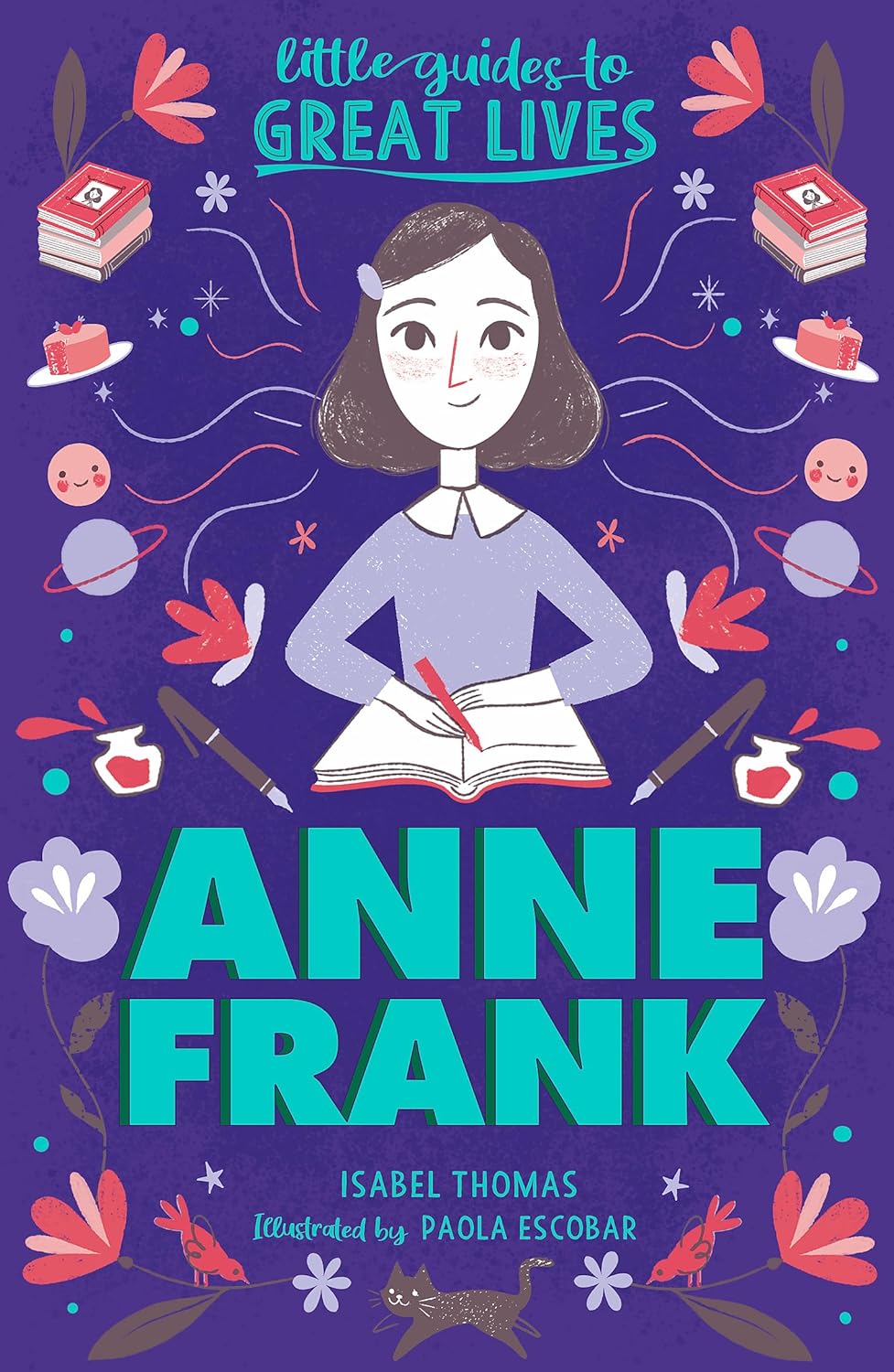 Anne Frank: Little Guides to Great Lives