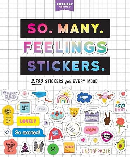 So. Many. Feelings Stickers.: 2,700 Stickers for Every Mood (Pipsticks+workman)