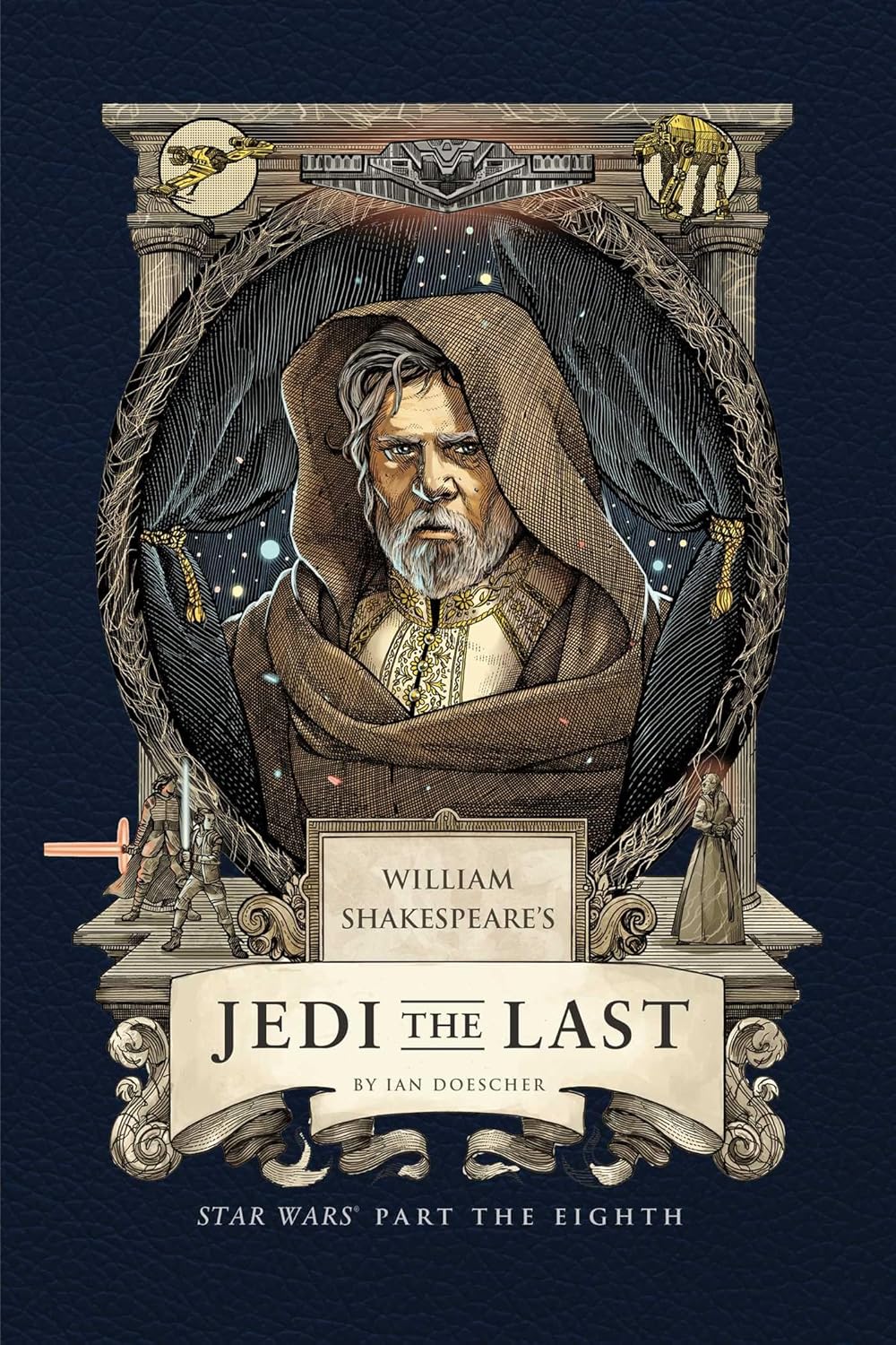 William Shakespeare's Jedi the Last: Star Wars Part the Eighth