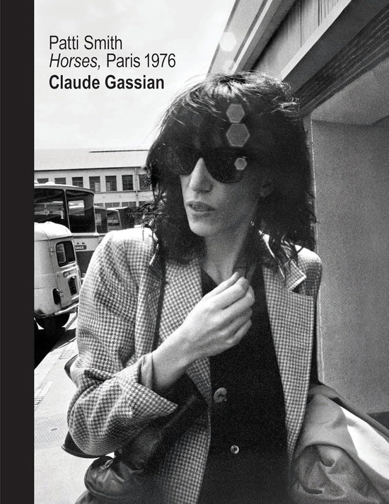 Patti Smith: Horses, Paris 1976