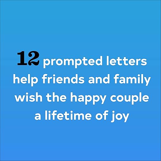 Letters to the Happy Couple: Write Now. Read Later. Treasure Forever.