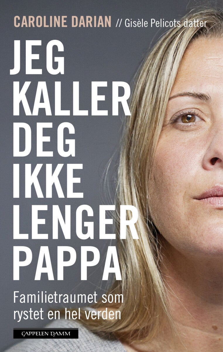 Jeg kaller deg ikke lenger pappa