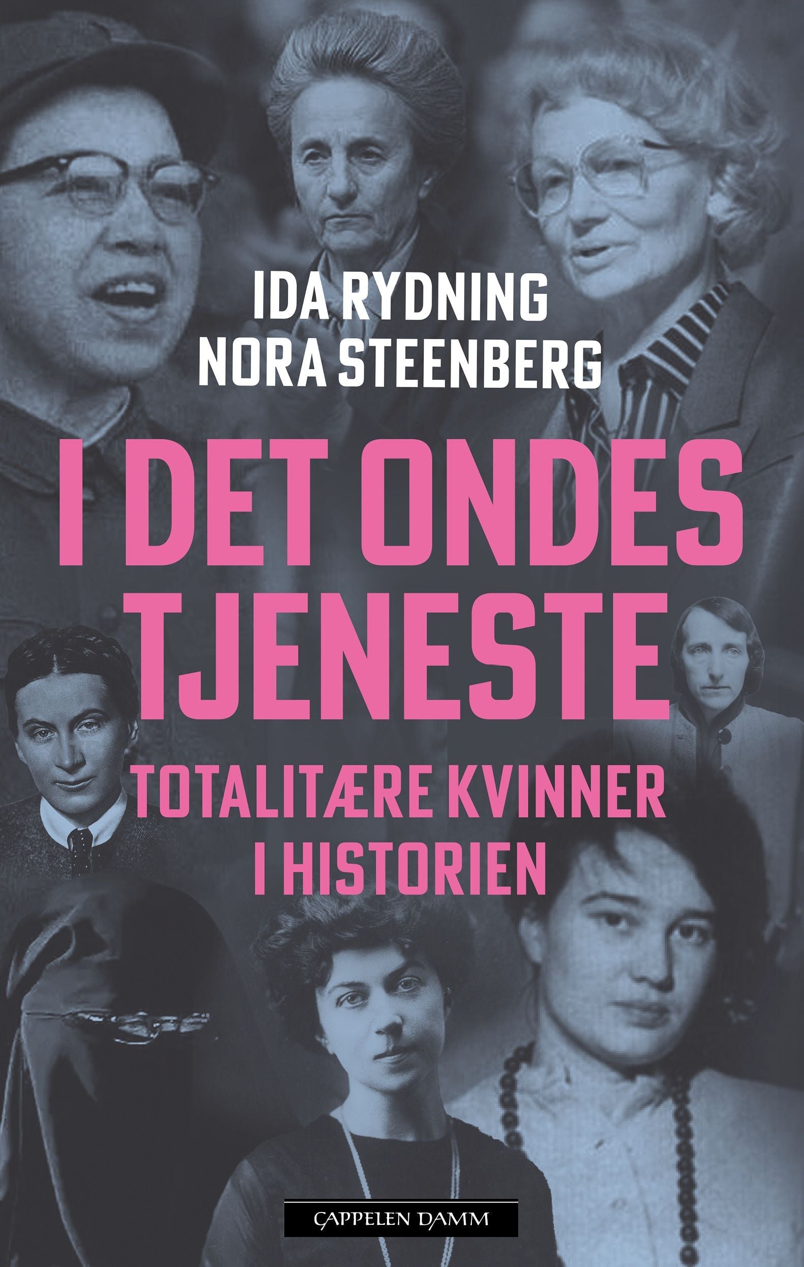 I det ondes tjeneste - totalitære kvinner i historien