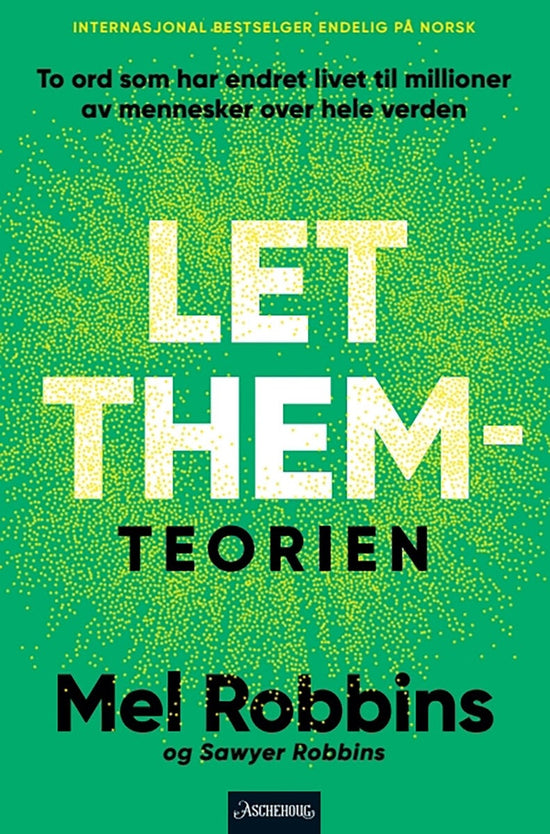 Let them-teorien - to ord som forandrer livet ditt, og som millioner av mennesker snakker om
