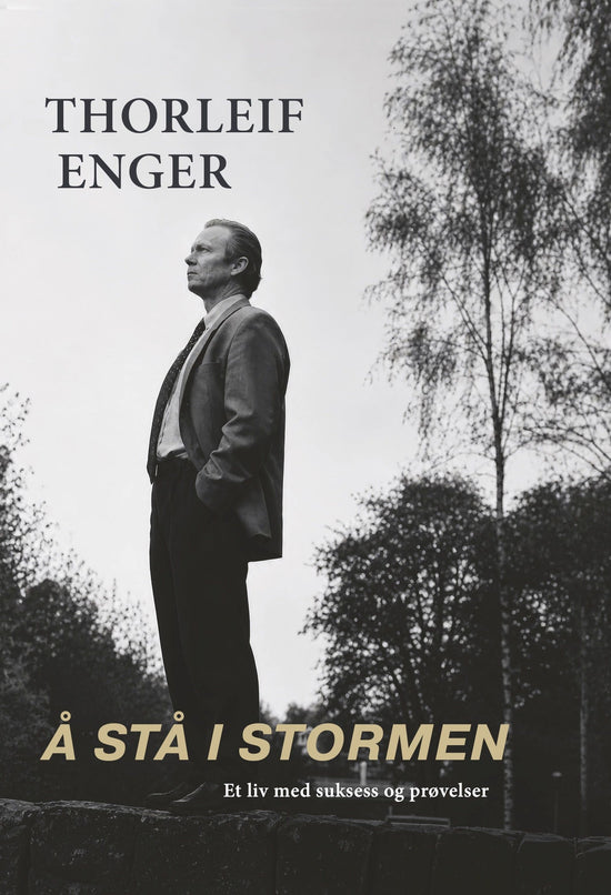 Å stå i stormen - et liv med suksess og prøvelser