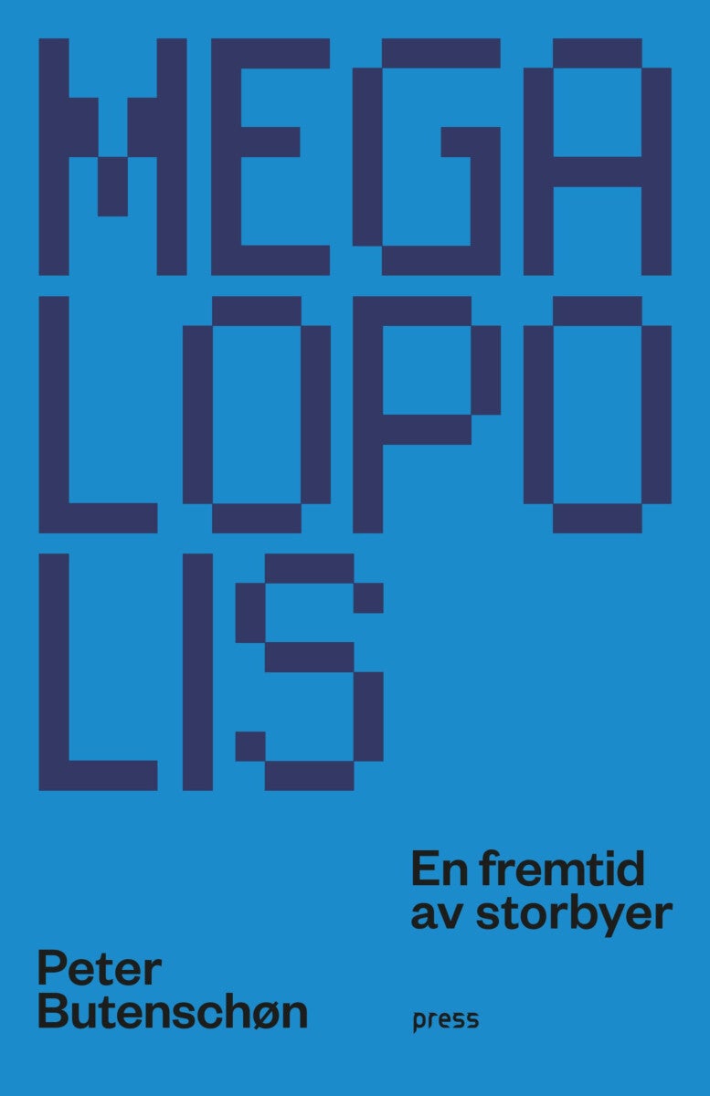 Megalopolis - en fremtid av storbyer