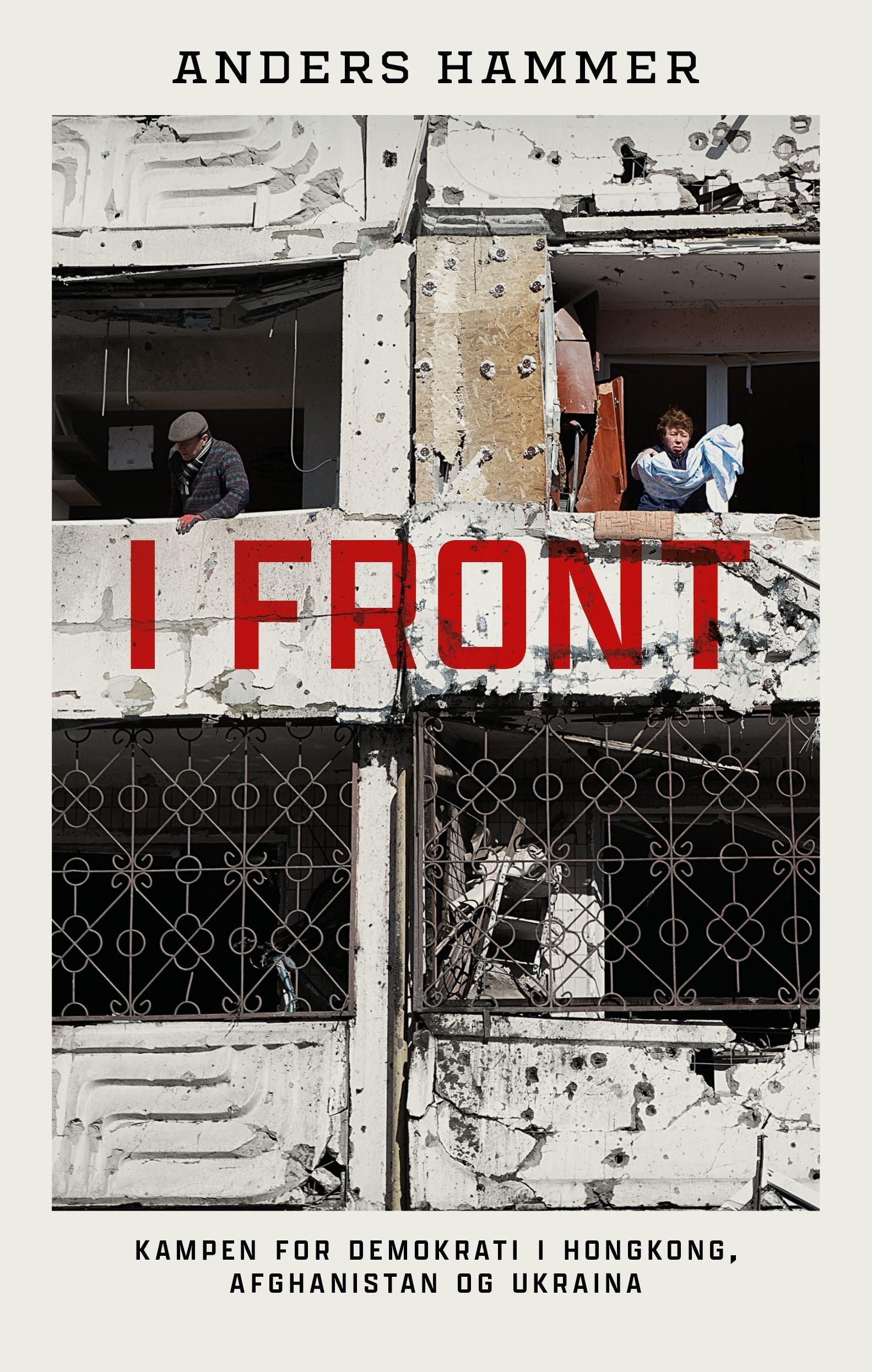 I front - kampen for demokrati i Hongkong, Afghanistan og Ukraina