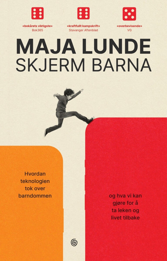Skjerm barna - hvordan teknologien tok over barndommen : og hva vi kan gjøre for å ta leken og livet tilbake