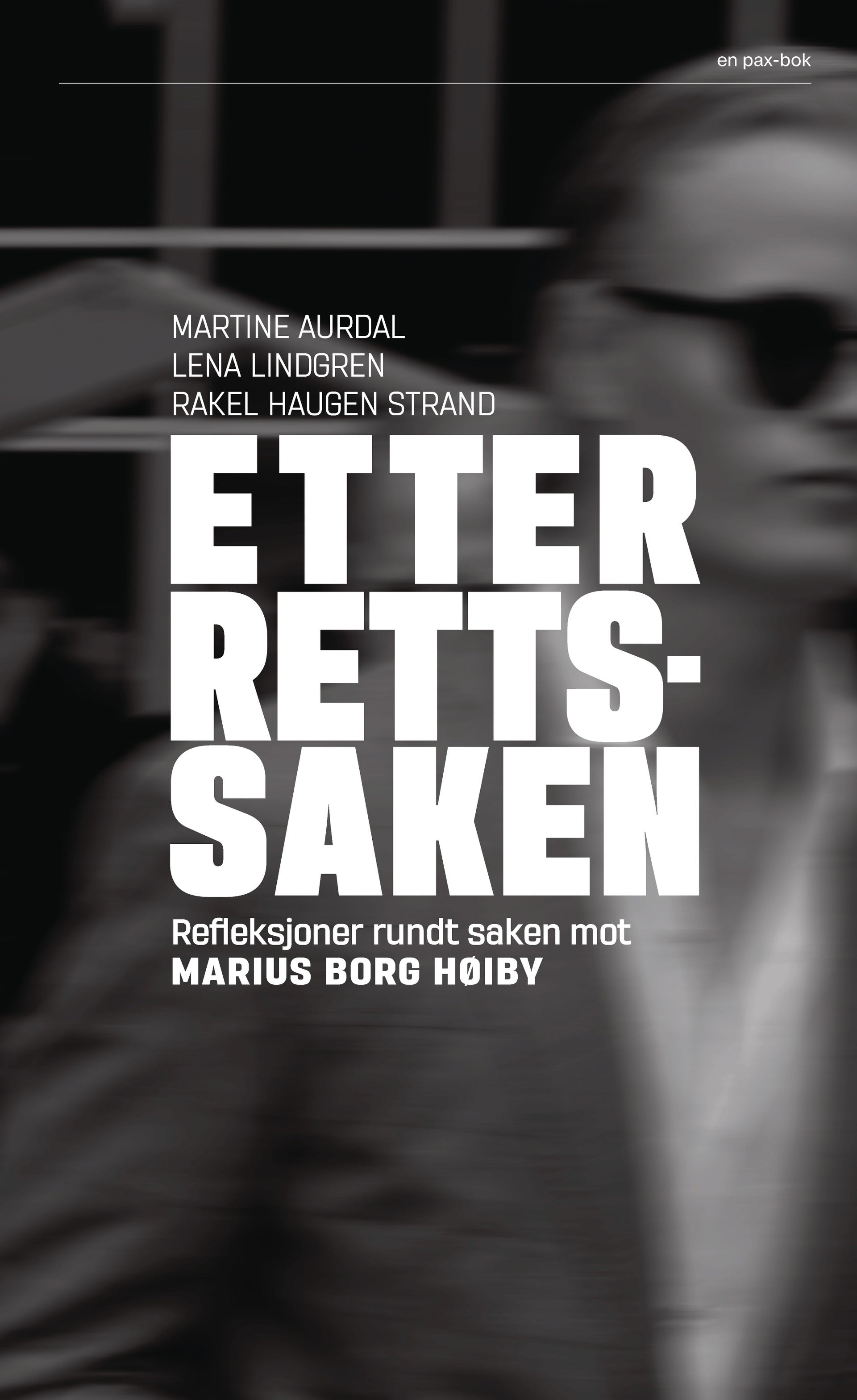 Etter rettssaken - refleksjoner rundt saken mot Marius Borg Høiby
