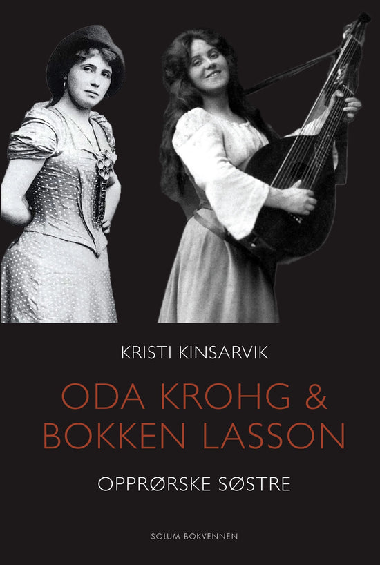 Oda Krogh og Bokken Lasson - opprørske søstre