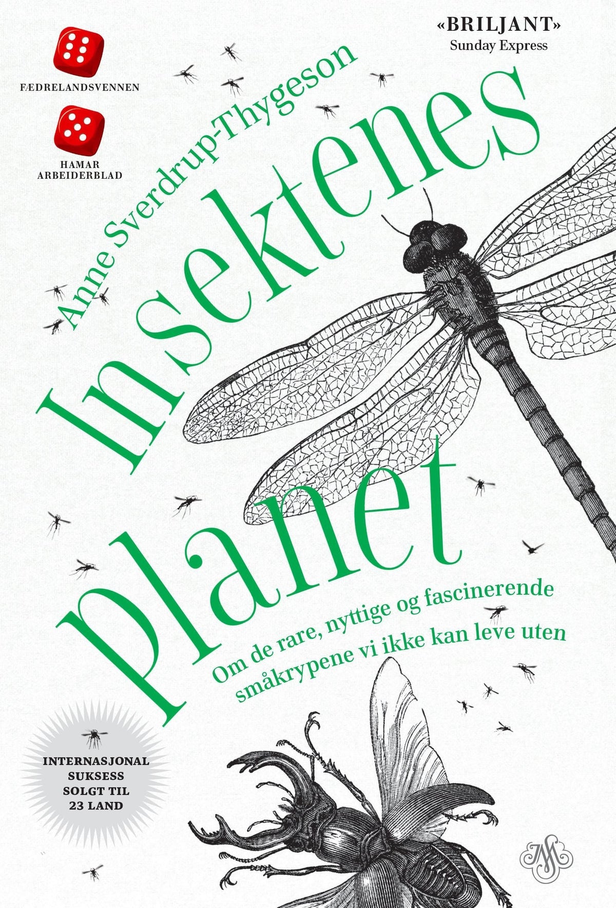Insektenes planet - om de rare, nyttige og fascinerende småkrypene vi ikke kan leve uten