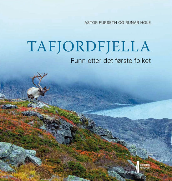Det ukjente fjellfolket i Tafjordfjella - funn etter det første folket