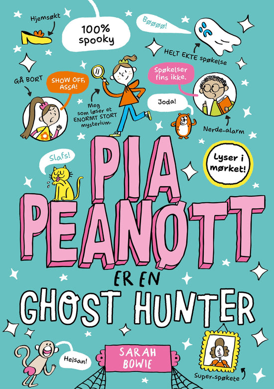 Pia Peanøtt er en ghost hunter