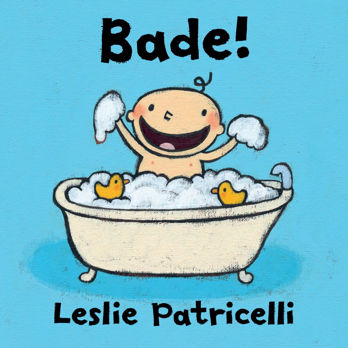 Bade!