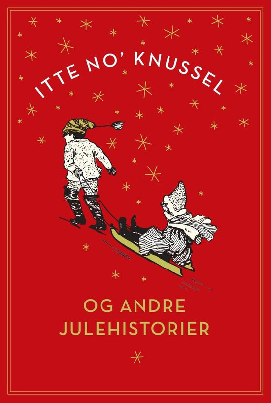 Itte no' knussel - og andre julehistorier
