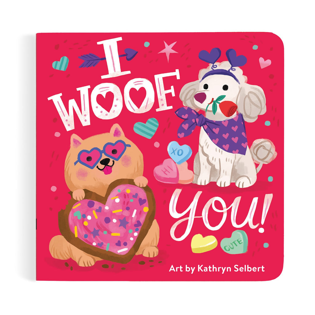 I Woof You! Board Book