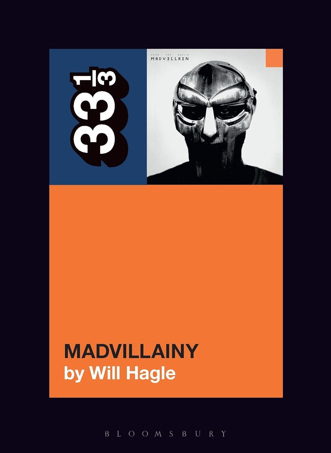 Madvillain's Madvillainy: Will Hagle (33 1/3)