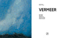 Vermeer - The Rijksmuseum's major exhibition catalogue