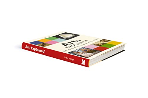 Art: Explained: 100 Masterpieces and What They Mean