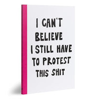 I can't believe I still have to protest this shit: 100 Years of Women’s Rights Struggle in Posters