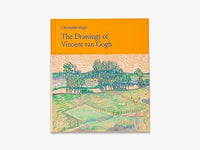 The Drawings of Vincent van Gogh