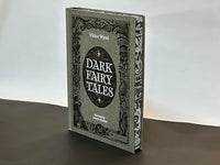 Dark Fairy Tales: Stories from Around the World (That Are Definitely Not Suitable for Children)