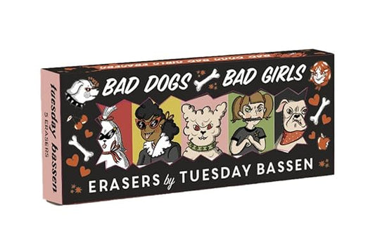 Bad Dogs Bad Girls Erasers
