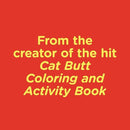 The Ultimate Butt Coloring and Activity Book