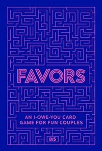 Favors: An I-owe-you card game for fun couples