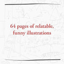 This Annoying Home Life: A Mindless Coloring Book for the Super Stressed