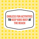 On-the-Go Amusements: 50 Swell Things to Do at the Beach