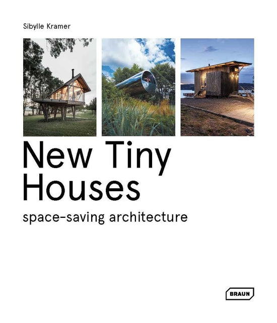 New Tiny Houses: space-saving architecture