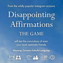 Disappointing Affirmations - Party Card Game
