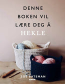 Denne boken vil lære deg å hekle