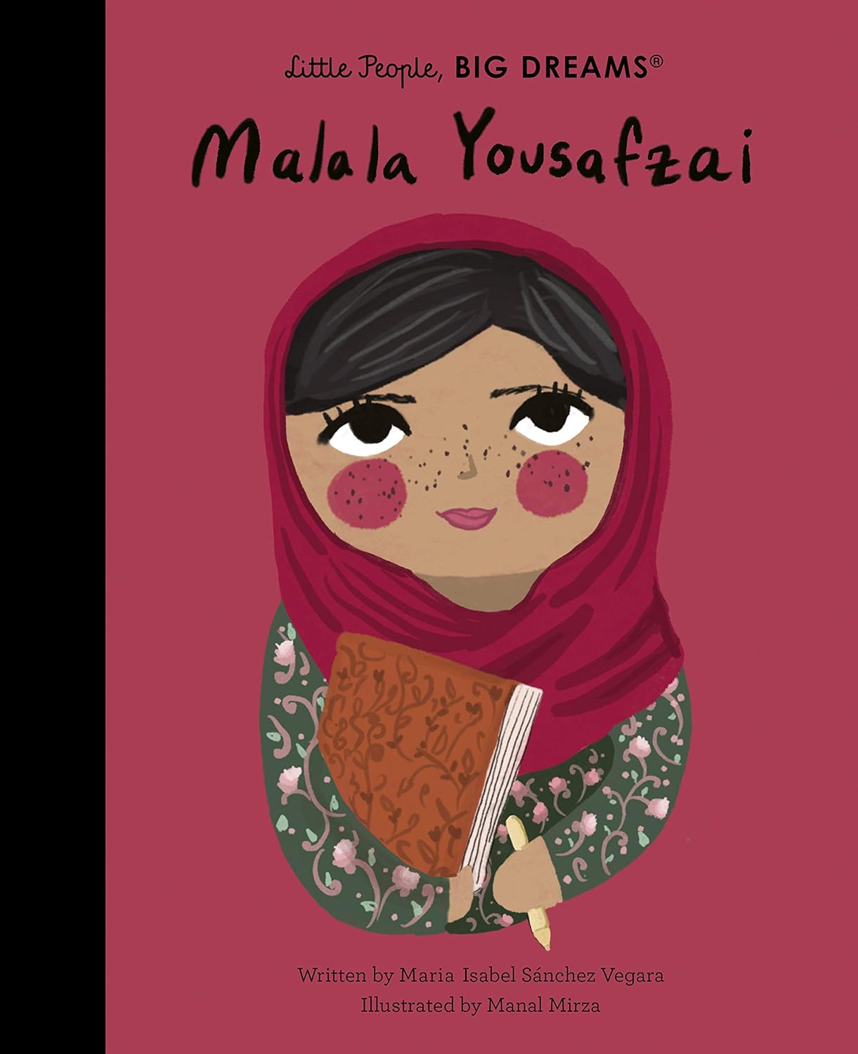 Malala Yousafzai (Little People, BIG DREAMS)