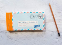 Letters to My Grandchild: Write Now. Read Later. Treasure Forever.