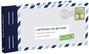 Letters to My Son: Write Now. Read Later. Treasure Forever.