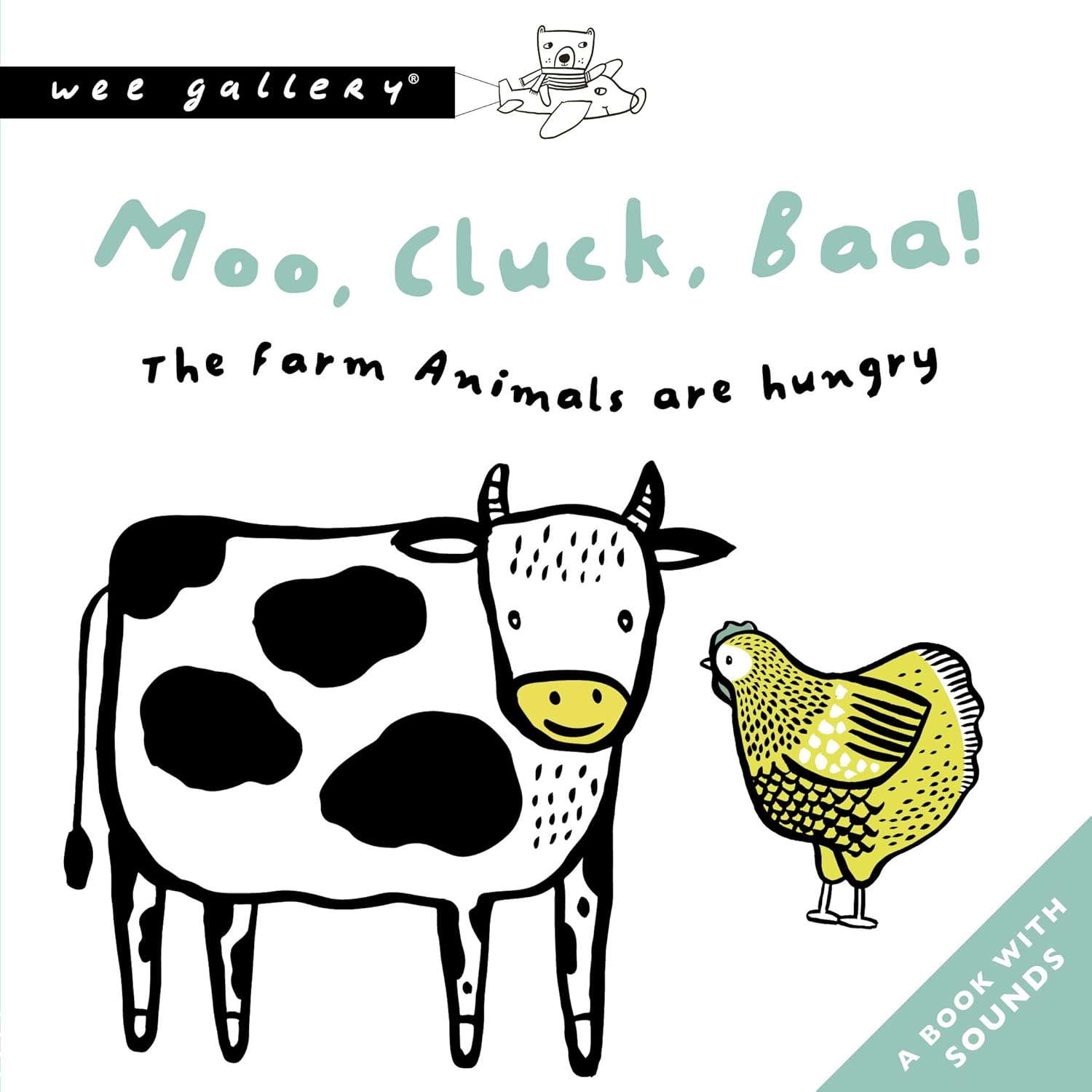 Moo, Cluck, Baa! the Farm Animals Are Hungry: A Press and Listen Book