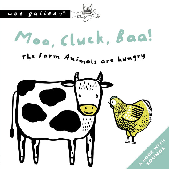 Moo, Cluck, Baa! the Farm Animals Are Hungry: A Press and Listen Book