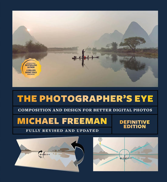 The Photographer's Eye (Definitive Edition): Composition and Design for Better Photos
