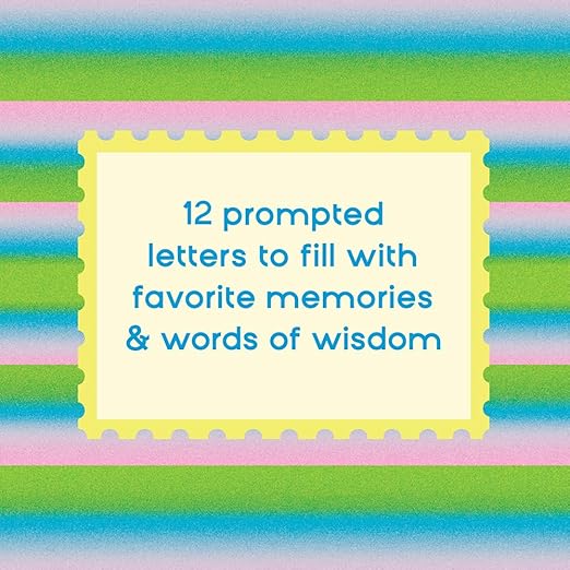 Inspired Letters to My Future Self: Write Now. Read Later. Treasure Forever.