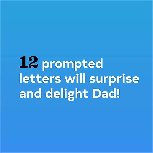 Letters to My Dad: Write Now. Read Later. Treasure Forever.