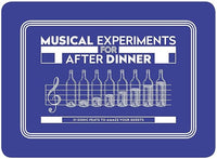 Musical Experiments for After Dinner