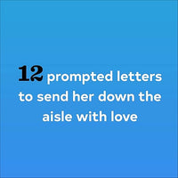 Letters to the Bride: Write Now. Read Later. Treasure Forever.